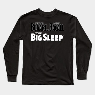 The Big Sleep Long Sleeve T-Shirt